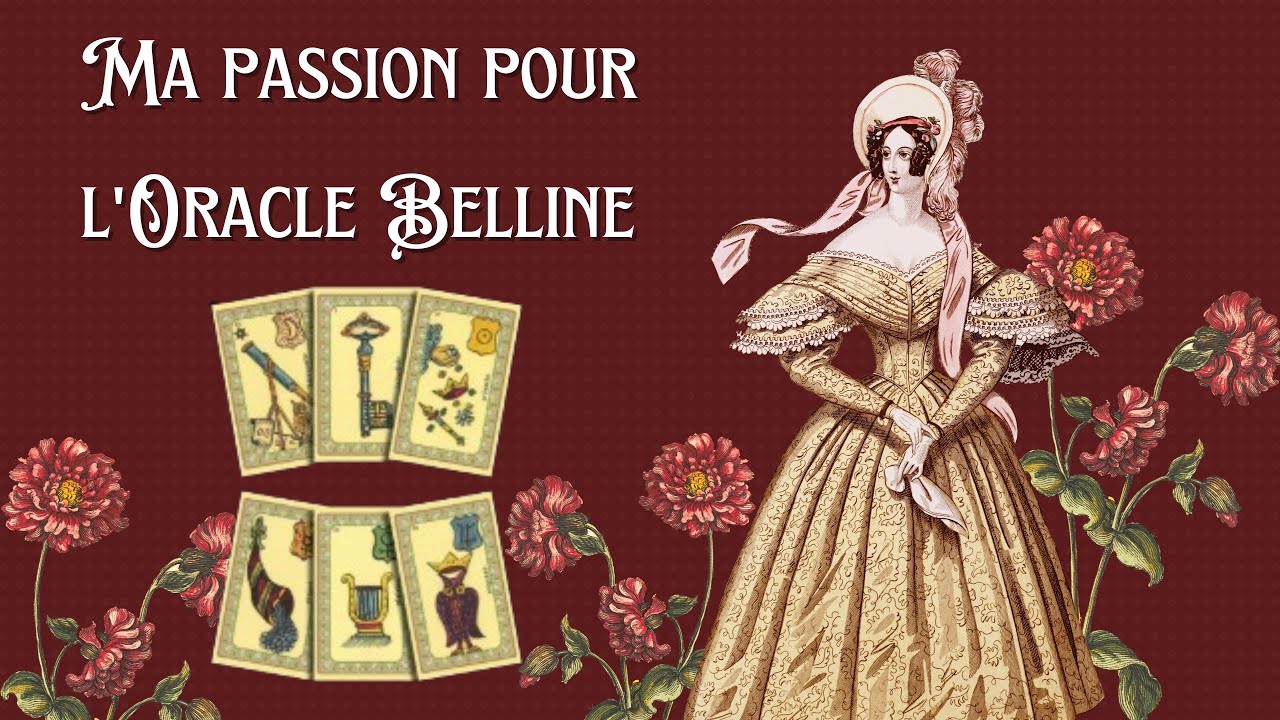 🔮⭐ Ma passion pour l'Oracle Belline 🔮⭐