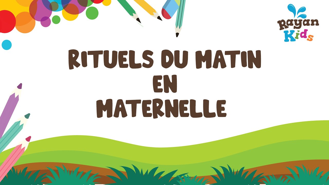 Rituels Du Matin En Maternelle