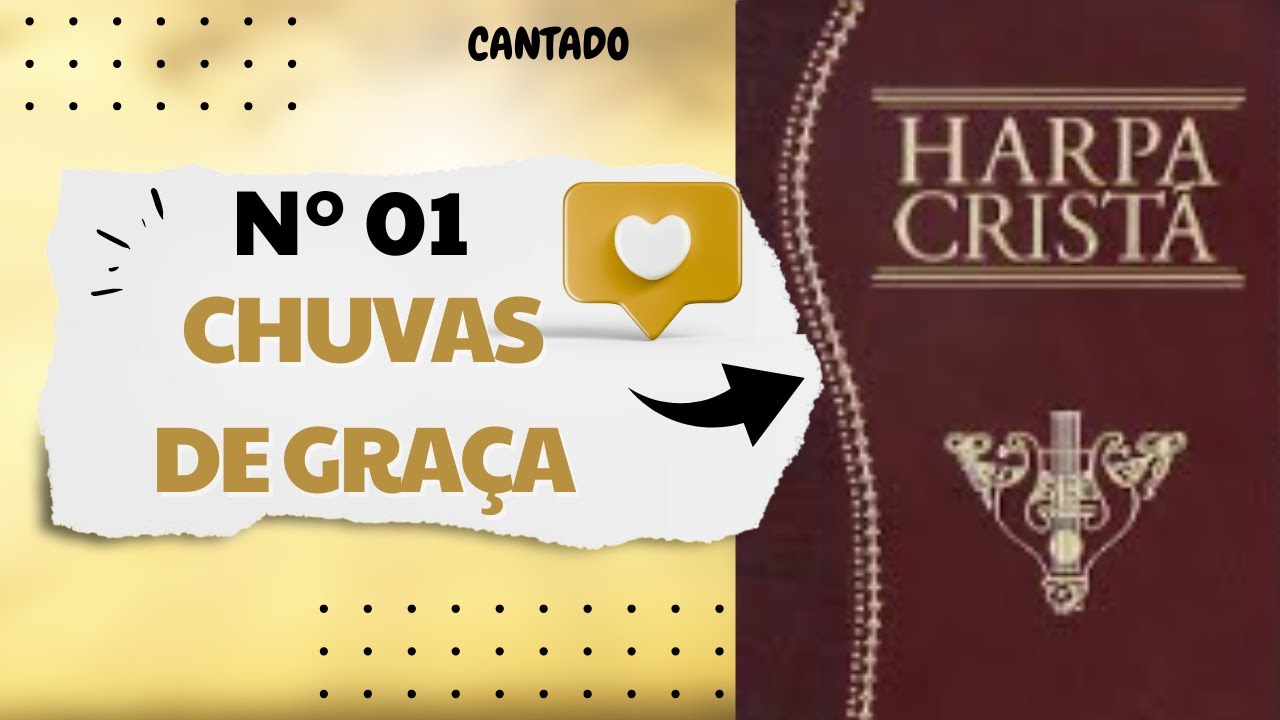 Chuvas de Graça ( Harpa Cristã N° 01 )