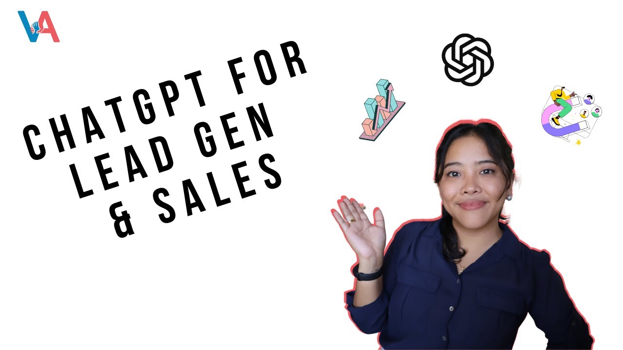 How To Use ChatGPT For Lead Generation & Sales For Virtual Assistants | 10+ ChatGPT Prompts To Use
