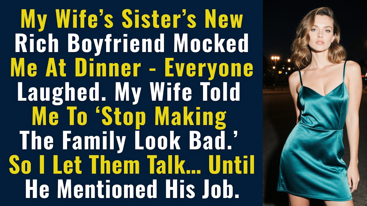 My Wife’s Sister’s New Rich Boyfriend Mocked Me At Dinner — Everyone Laughed. My Wife Told..