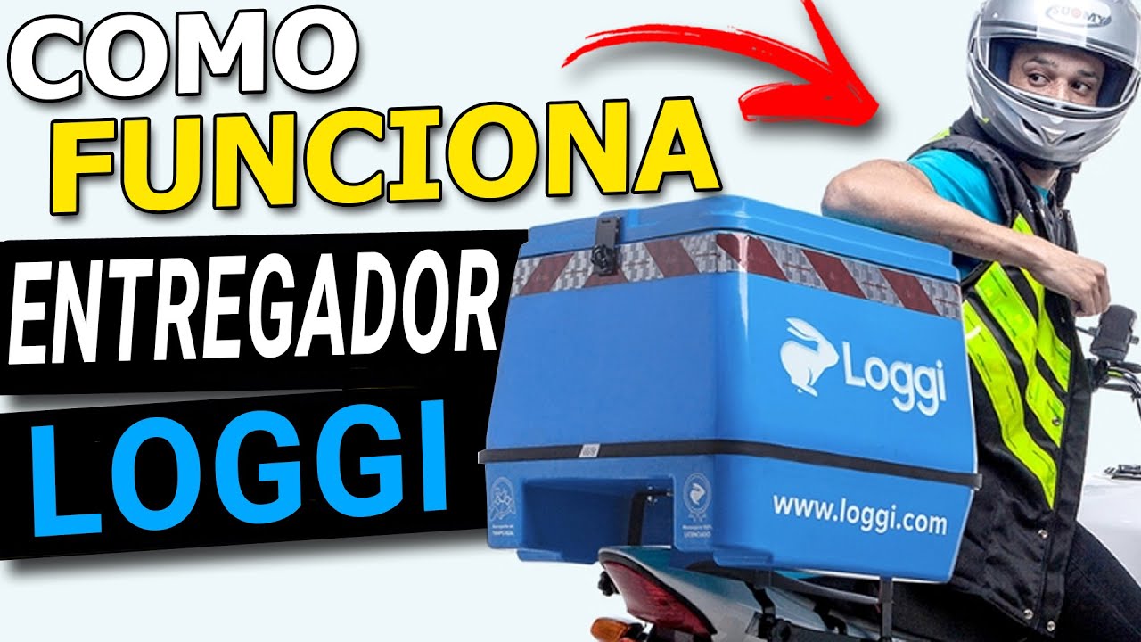 Como FUNCIONA a LOGGI para ENTREGADOR ( Aplicativo e Log&iacute;stica )