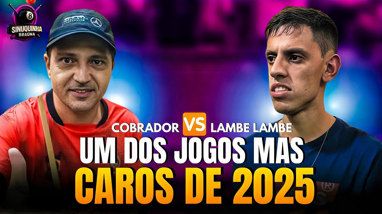 LAMBE LAMBE vs COBRADOR 💰🔥 JOGO DE 90 MIL REAIS! UM DOS MAIS CAROS DO ANO NA SINUCA 😱🎱