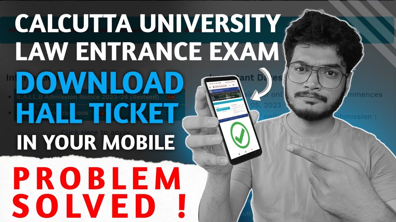 HOW TO DOWNLOAD YOUR HALL TICKET IN MOBILE EASILY | CU BA LLB ENTRANCE EXAM 2023