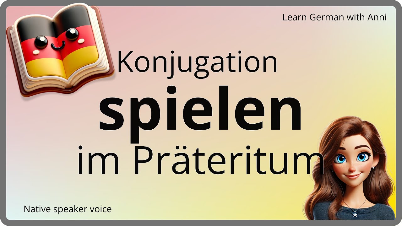 SPIELEN Konjugation im PRÄTERITUM (Vergangenheit) - Deutsche Verben lernen