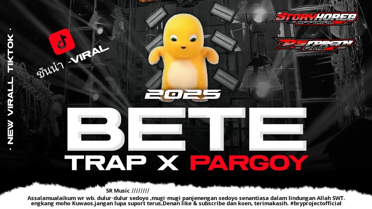 DJ VIRALL BETE - Trap Party X Pargoy  Buat Karnavalan Dj Virall Tik Tok 2025