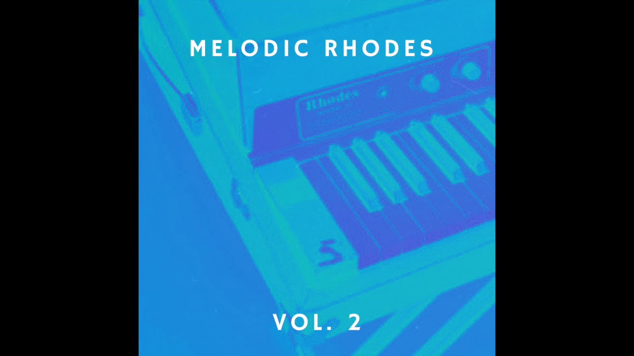 MELODIC RHODES VOL.2 SAMPLE PACK - RnB, Trap, LoFi, Grime