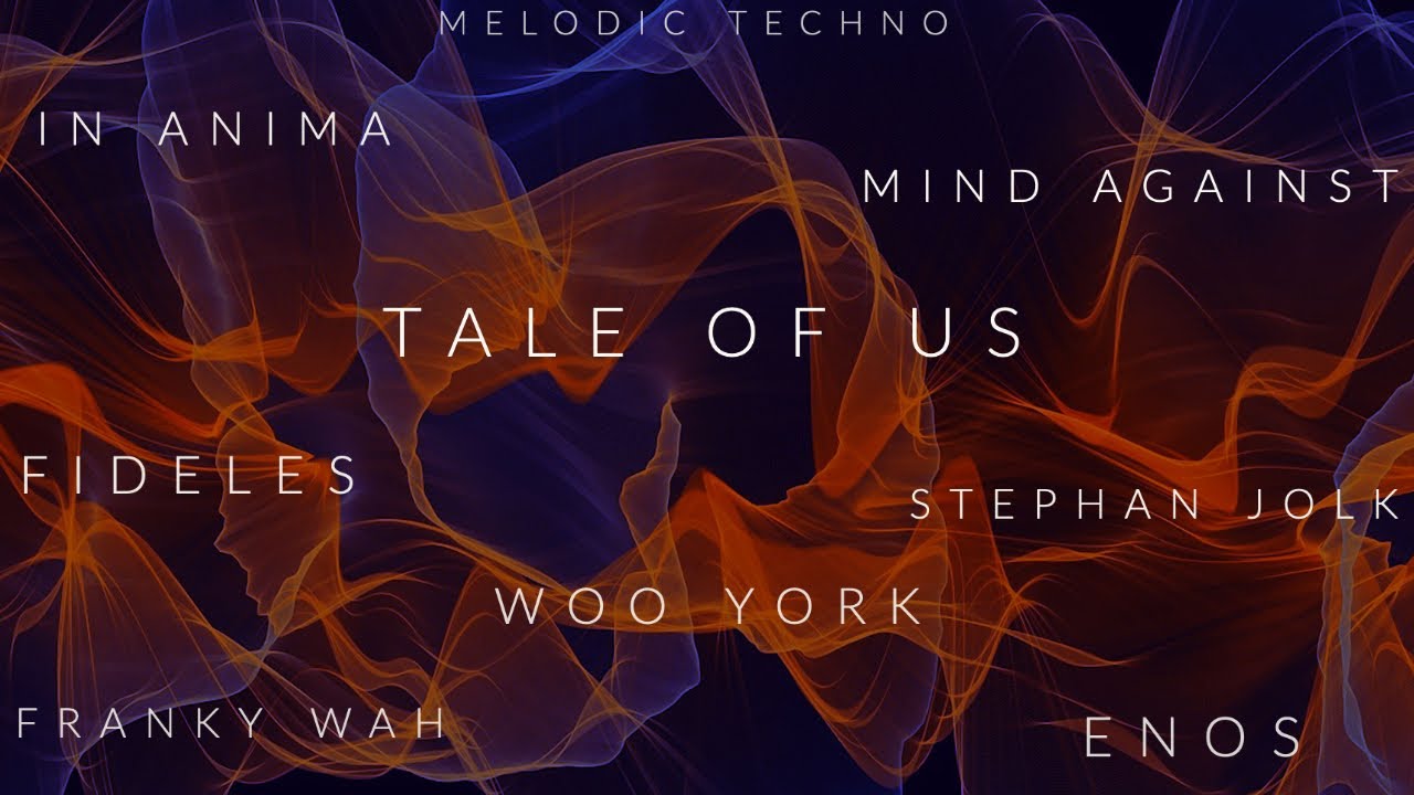 Melodic Techno Vol.14 - Tale Of Us - Mind Against - Stephan Jolk - Fideles - Woo York