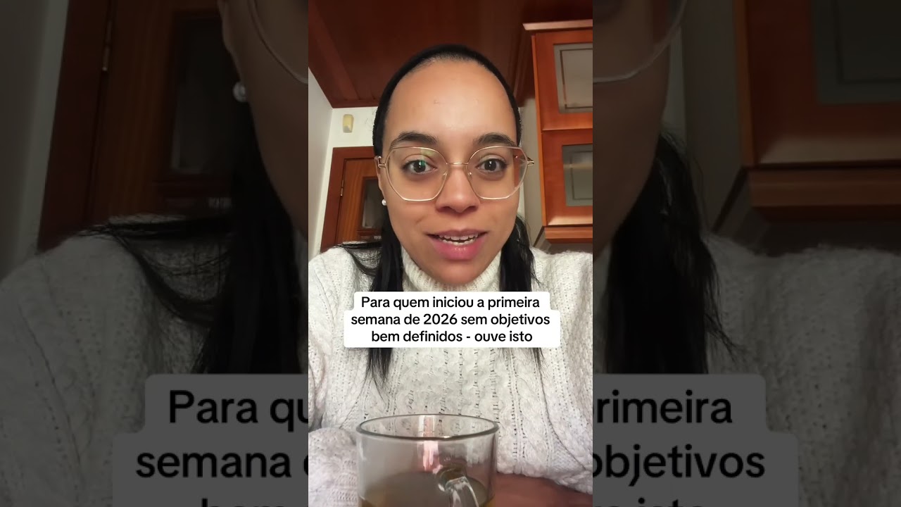 Se começaste 2026 sem objetivos escuta isto