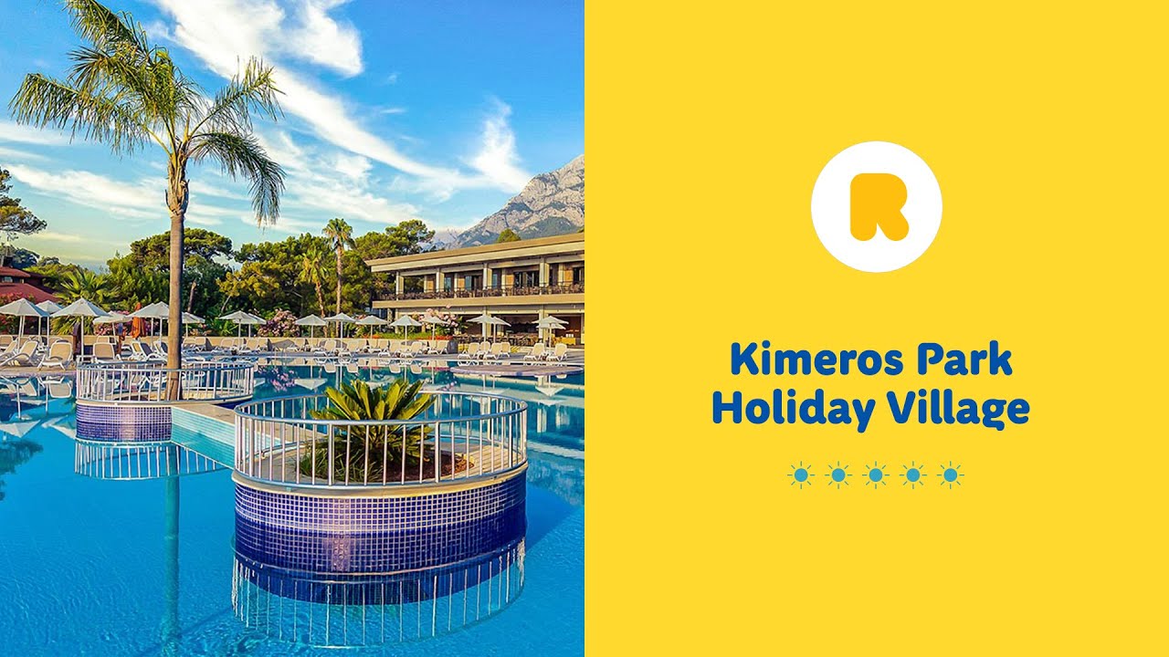 Kimeros Park Holiday Village - Turcja - Riwiera Turecka