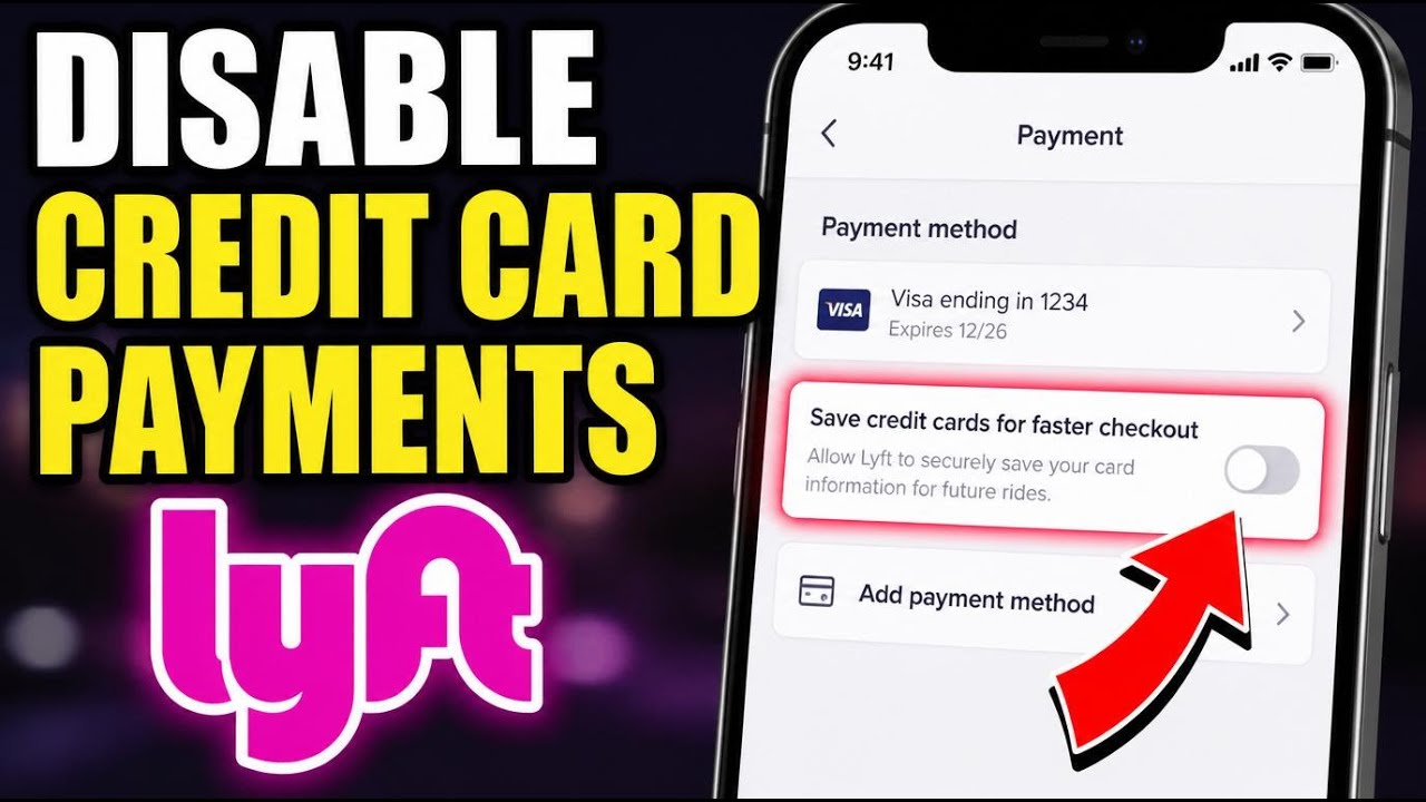 How to disable credit card stored payments in Lyft - Detailed Guide