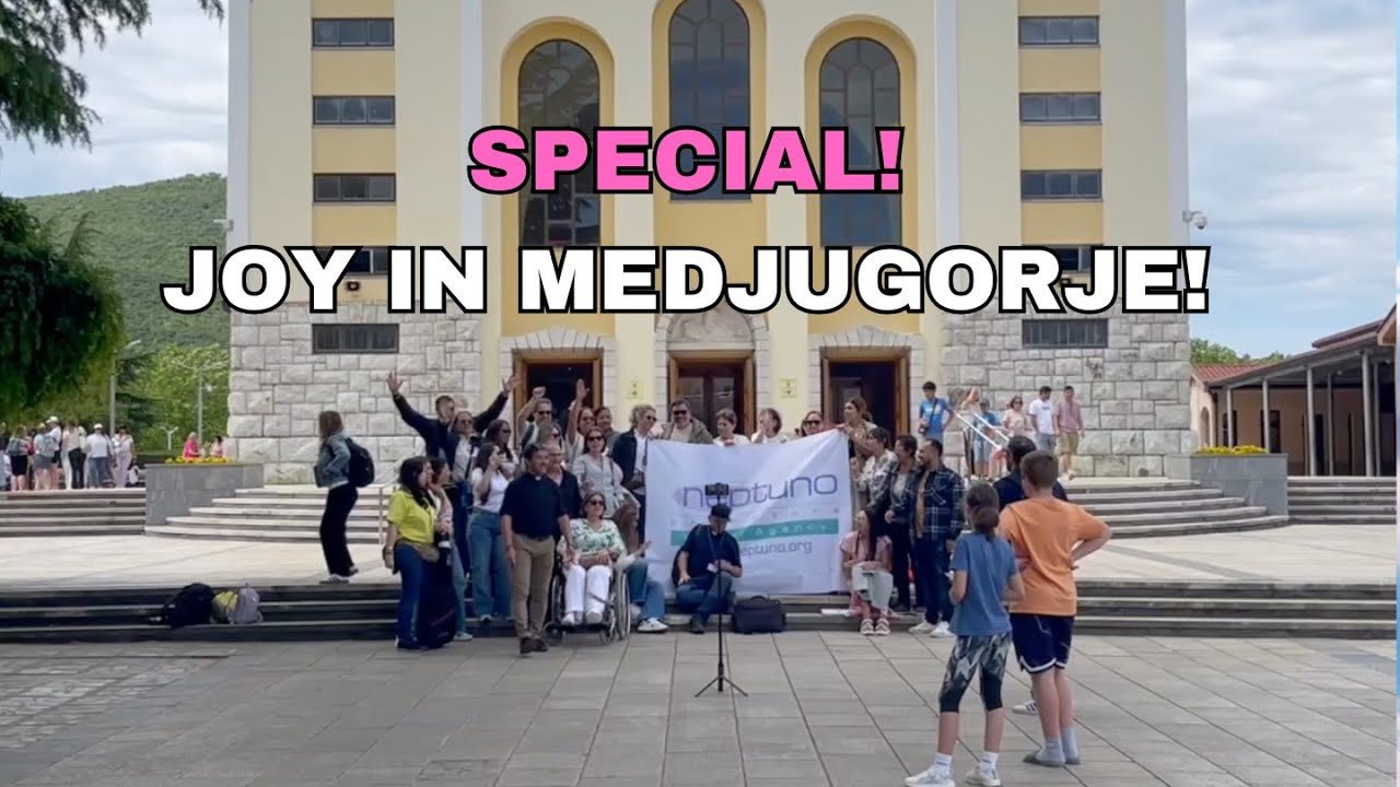 SPECIAL TOUR - JOY AND NEWS FROM MEDJUGORJE