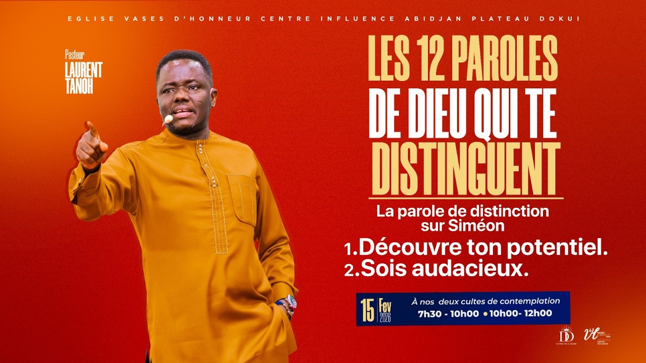 Les 12 paroles de Dieu qui te distinguent. | Pst. Laurent TANOH |15/02/2026