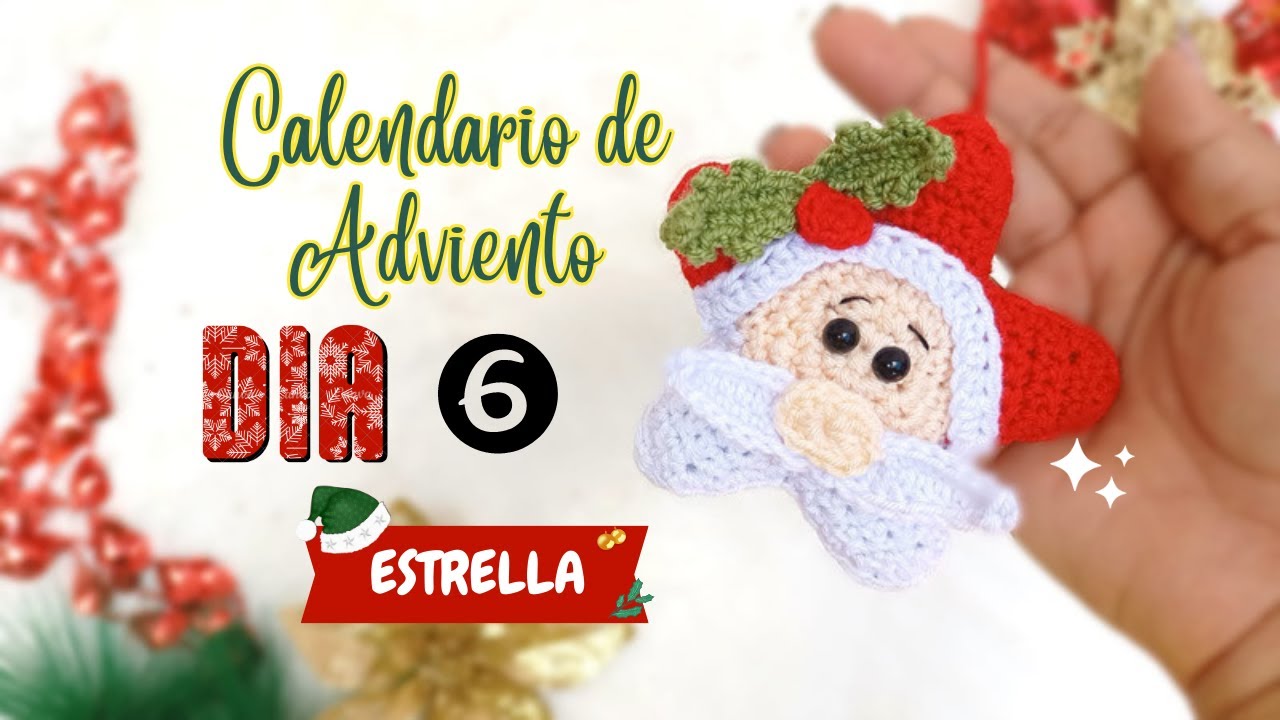 ESTRELLA SANTA CLAUS 🎄 DIA 6 | Calendario de Adviento🎄 - Adornos de navidad tejidos a crochet