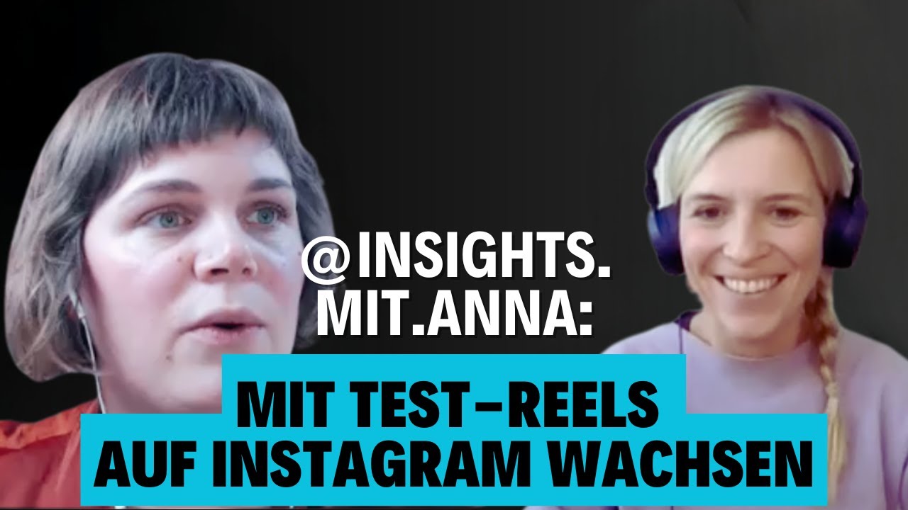 @insights.mit.anna: Mit Test-Reels auf Instagram wachsen!🔥
