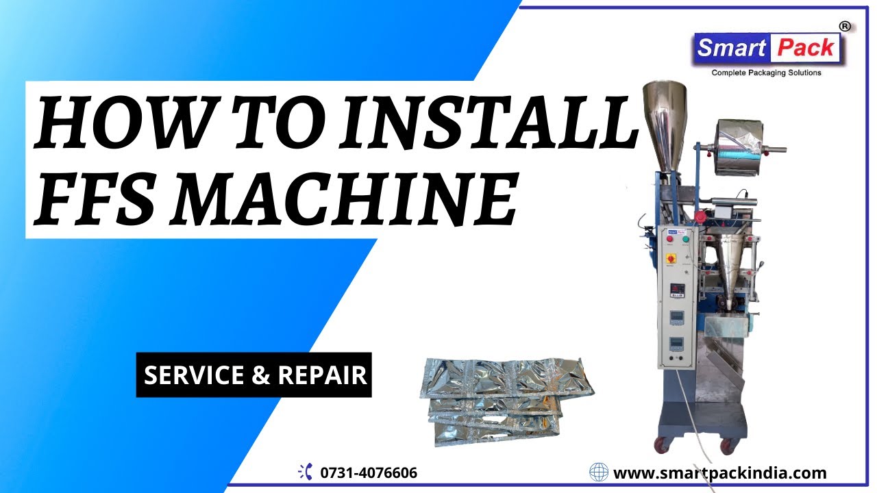 How to install FFS Machine - Pouch Packaging Machine CONTACT- +91 9109108483