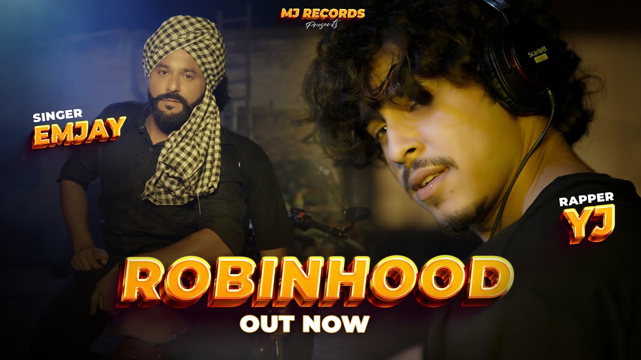 Robinhood (Official Video) | EMJAY || YJ || MJ Records