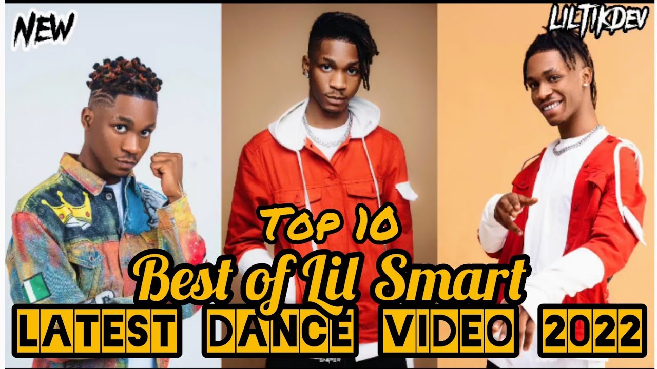 Top10 Best of Lil Smart dance video 2022💥