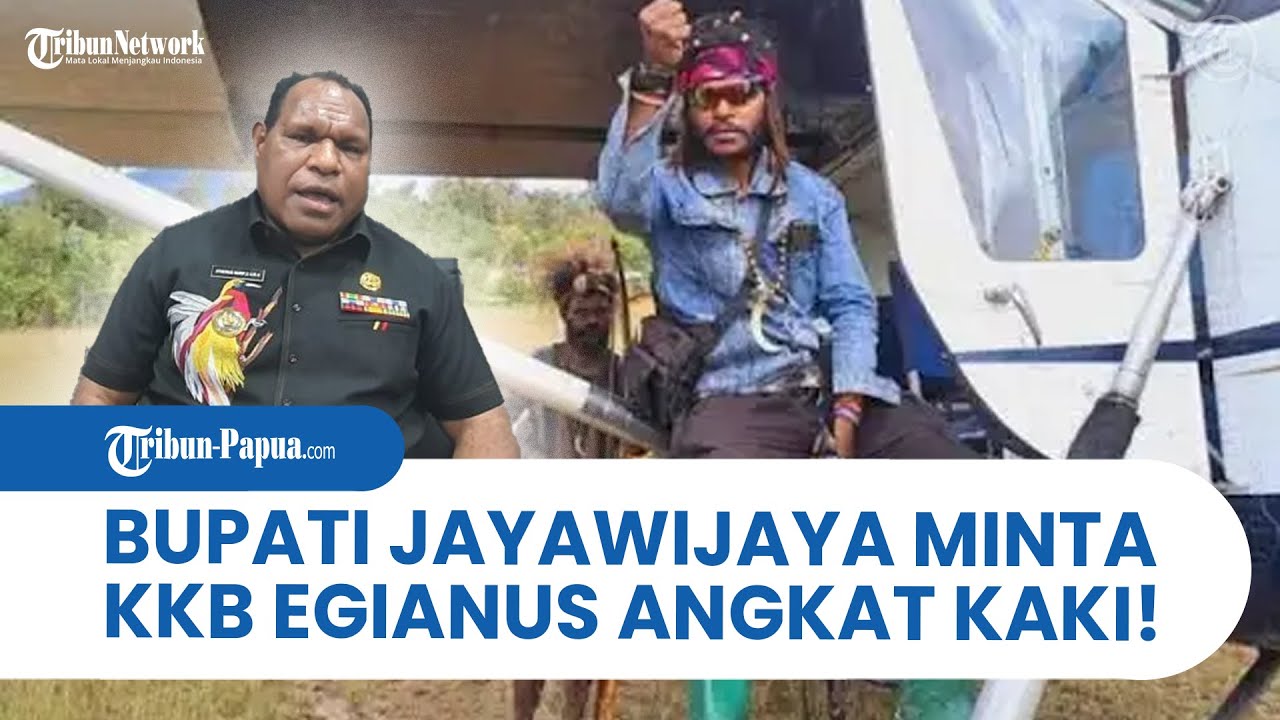 Keras! Bupati Jayawijaya Minta Panglima KKB, Egianus Kogoya Angkat Kaki dari Wamena