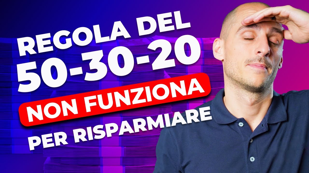 Perché la Regola del 50/30/20 per il Risparmio Non Funziona: Scopri la Verità