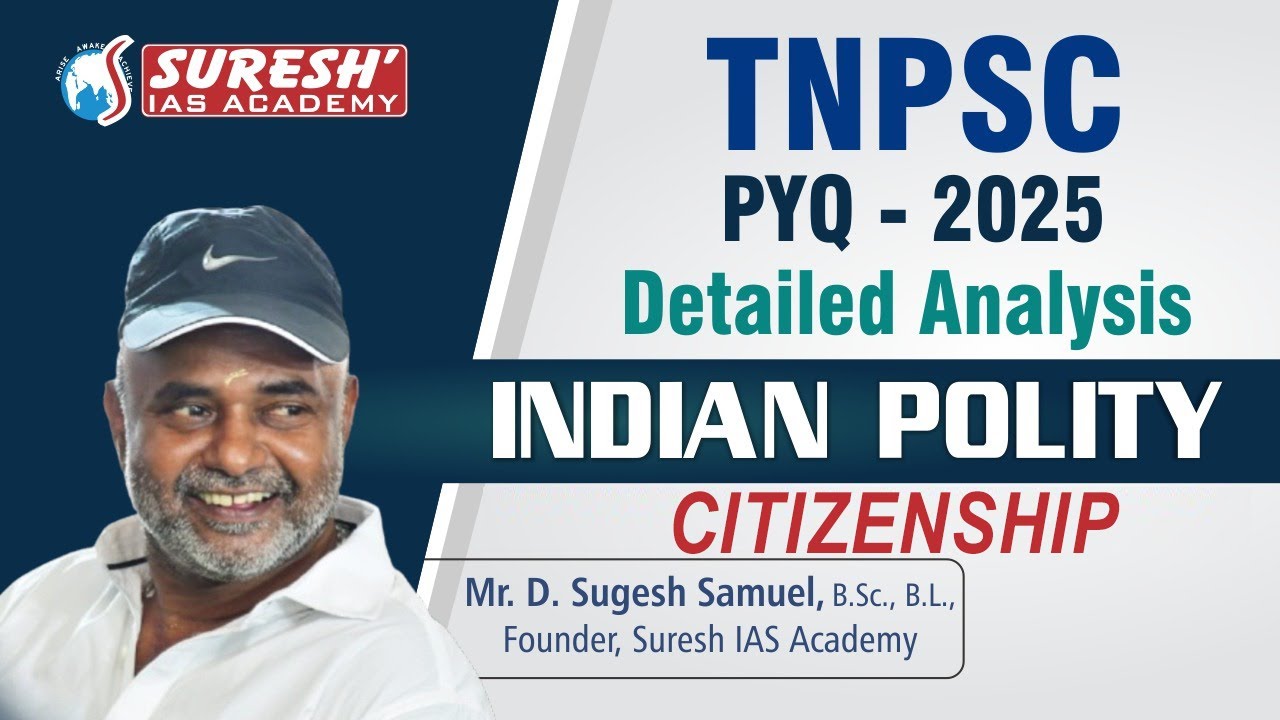 CITIZENSHIP | 2025 PYQ | Mr. D. Sugesh Samuel | Suresh IAS Academy