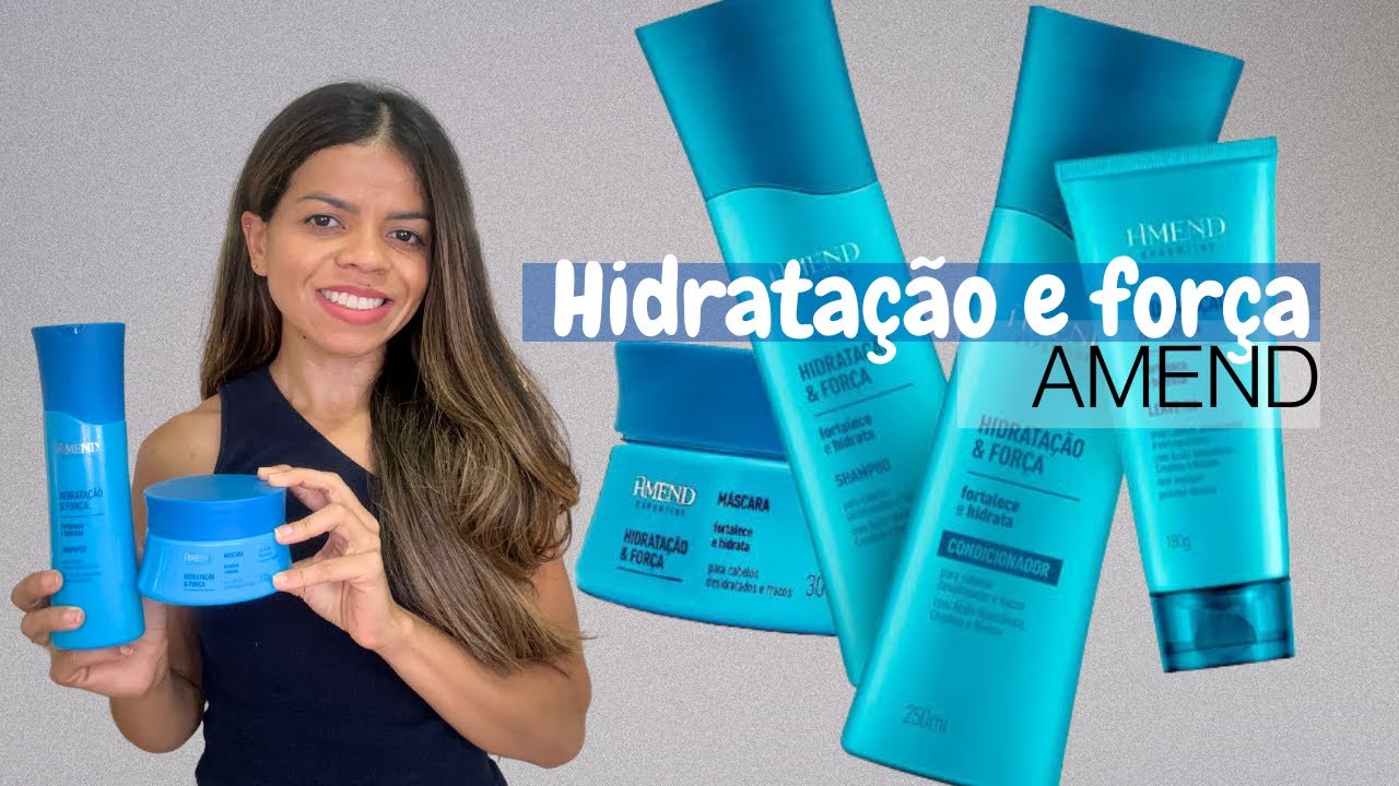 RESENHA HIDRATAÇÃO E FORÇA DA AMEND