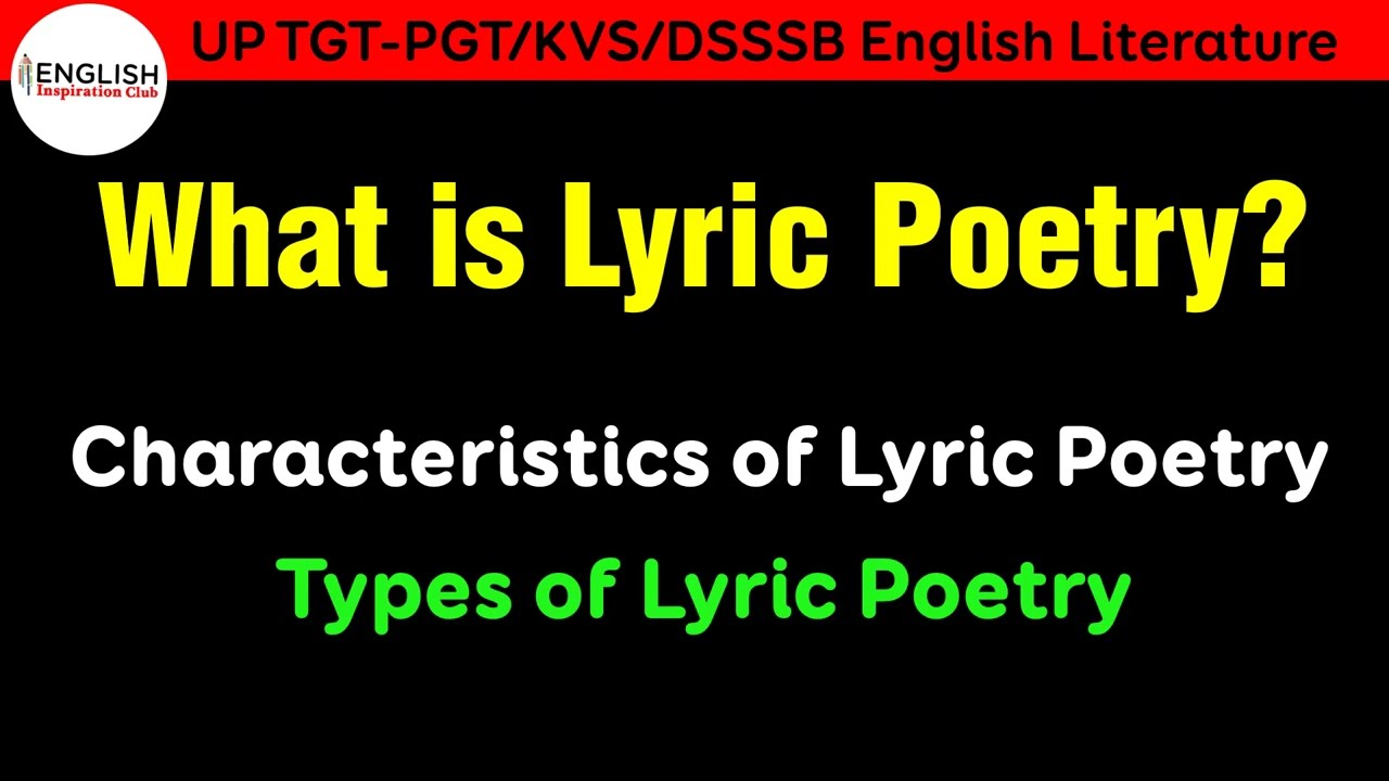 What is Lyric || Lyrical Poems || Types of Poetry in English Literature