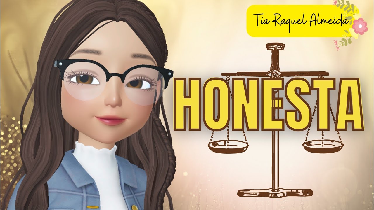 HONESTA | Música sobre honestidade no falar e agir♡