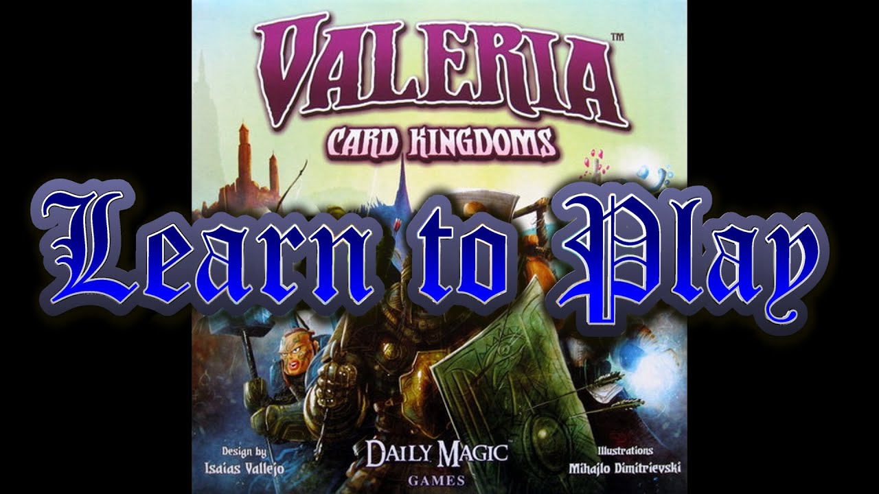 Learn to Play  Valeria Card Kingdoms