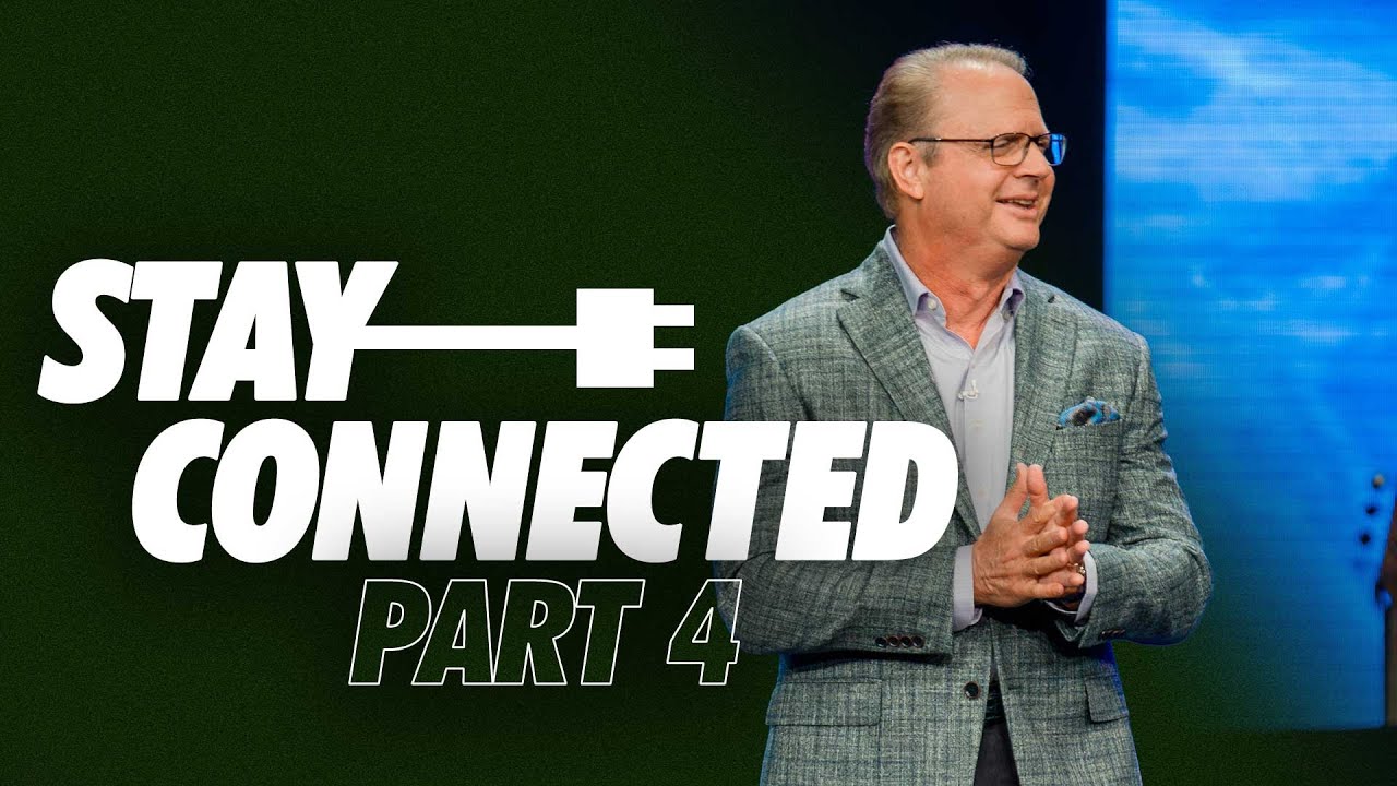 Stay Connected: Part 4 | Alan Clayton | October 27, 2024
