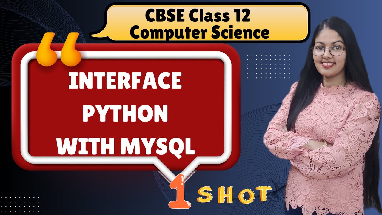 Interface Python with MYSQL | 1 Shot Video | CBSE Class 12 Computer Science