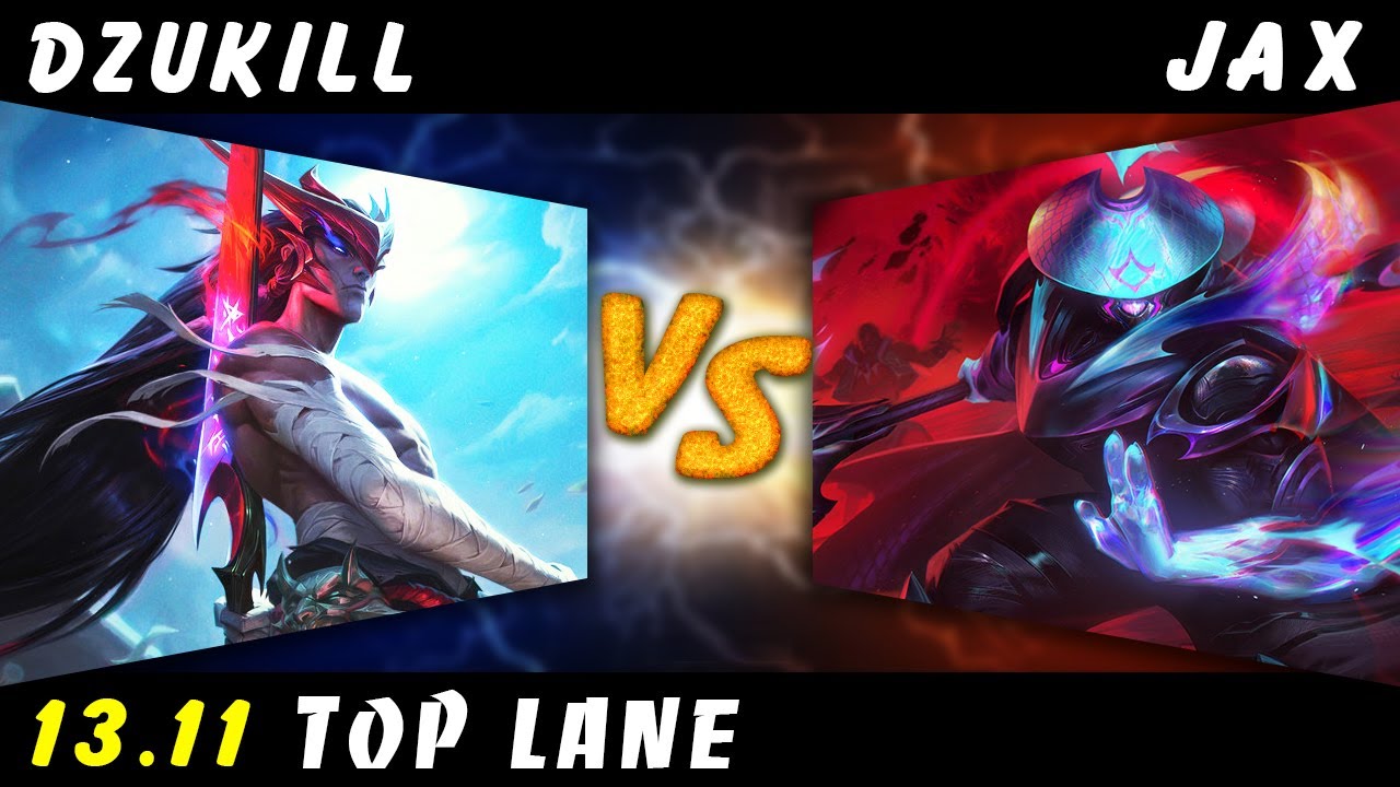 Dzukill - Yone vs Jax TOP Patch 13.11 - Yone Gameplay