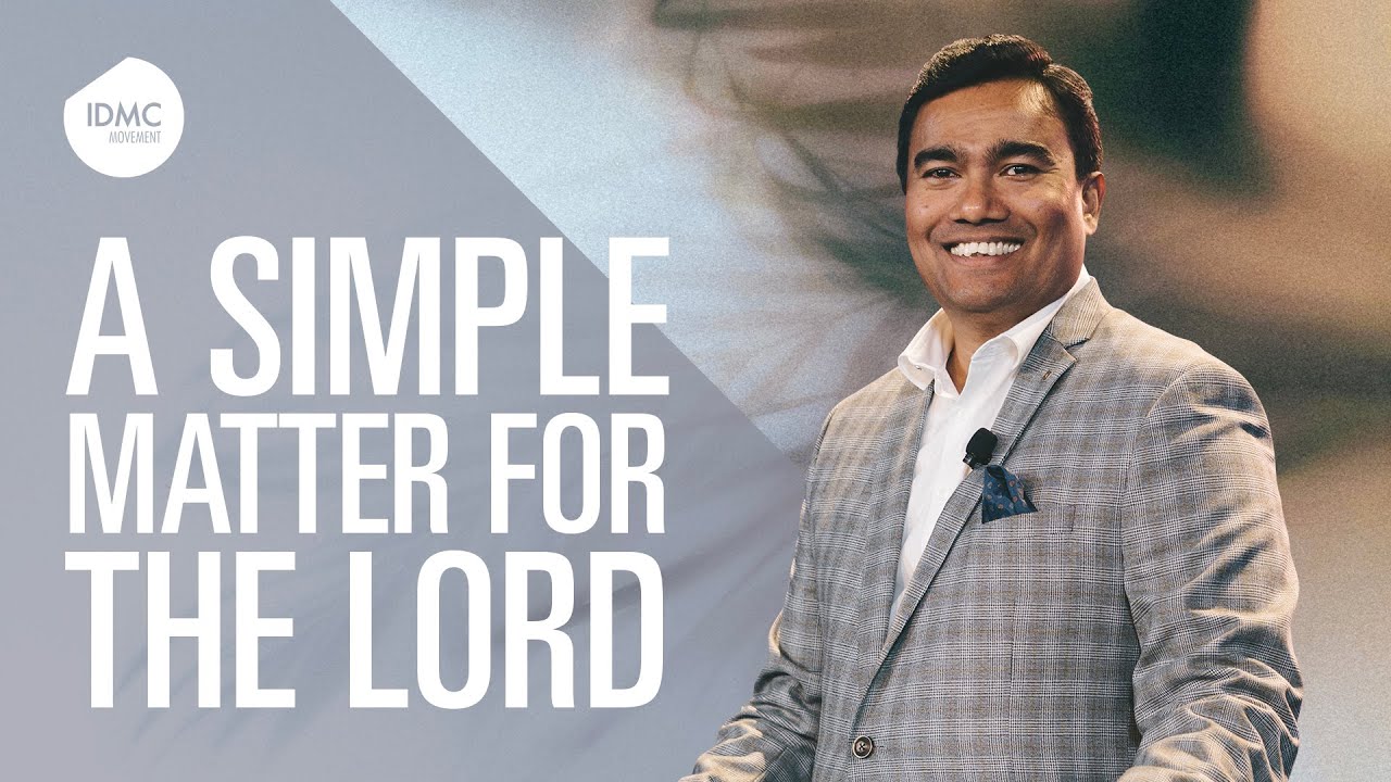 A Simple Matter For The Lord | Rev Paul Jeyachandran