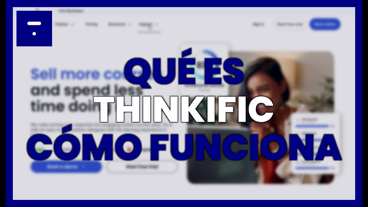 &iquest;QU&Eacute; ES THINKIFIC y C&Oacute;MO FUNCIONA para CREAR CURSOS ONLINE