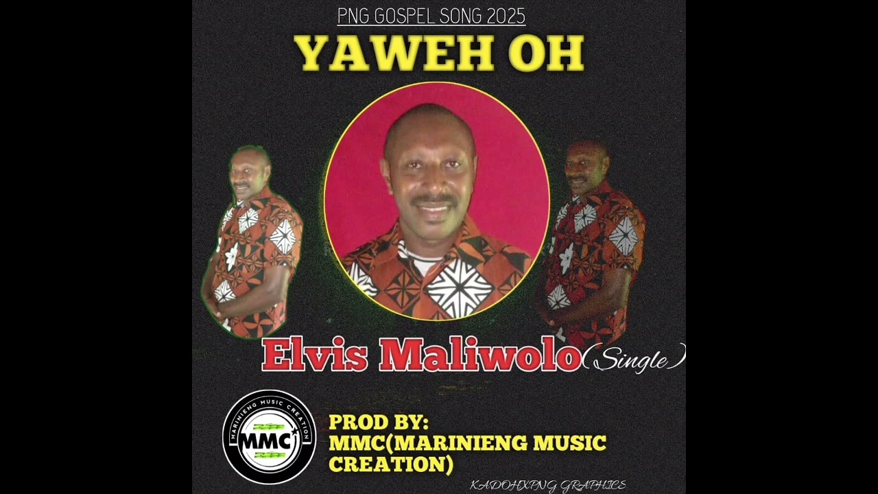 YAWEH OH (Elvis maliwolo)MMC