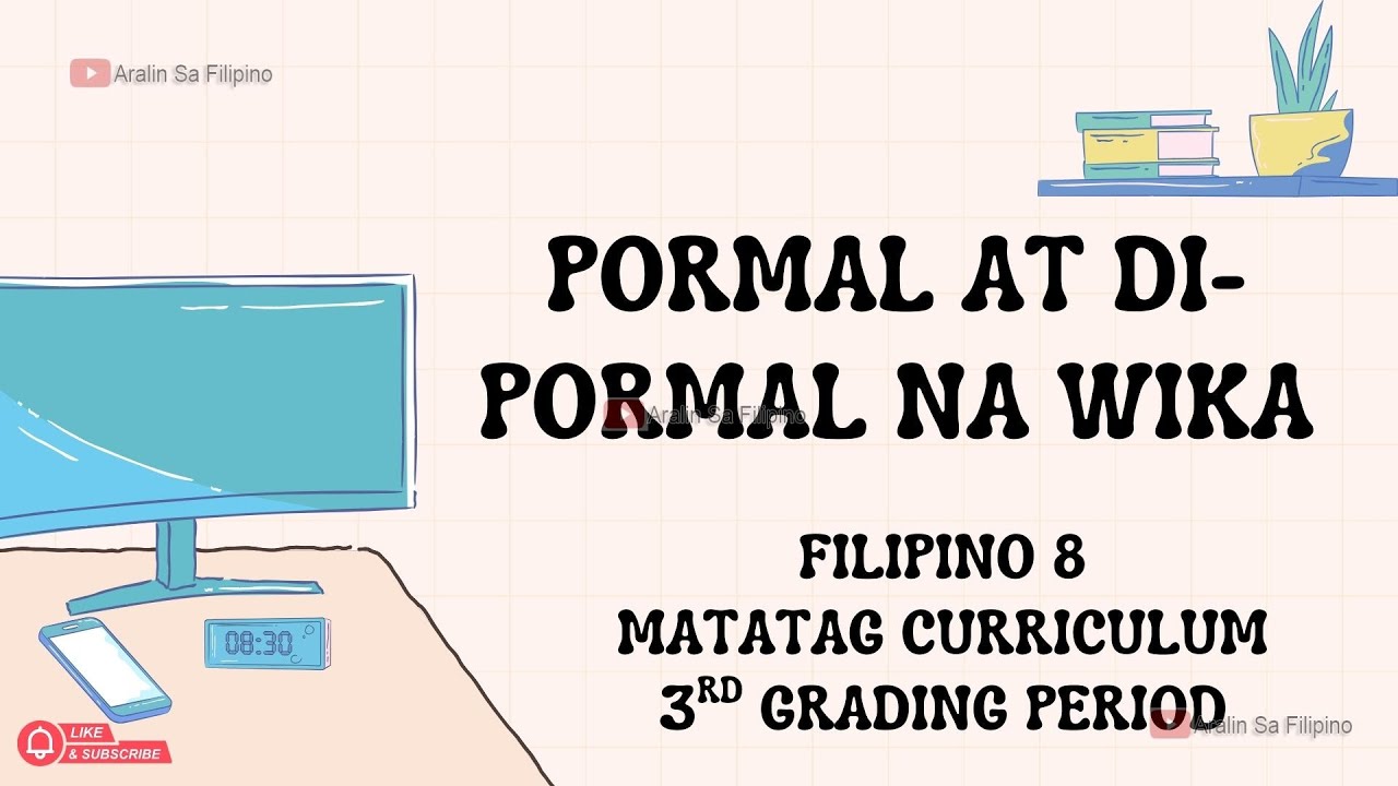 PORMAL AT DI-PORMAL NA WIKA| FILIPINO 8 MATATAG CURRICULUM| IKATLONG MARKAHAN| ARALIN SA FILIPINO