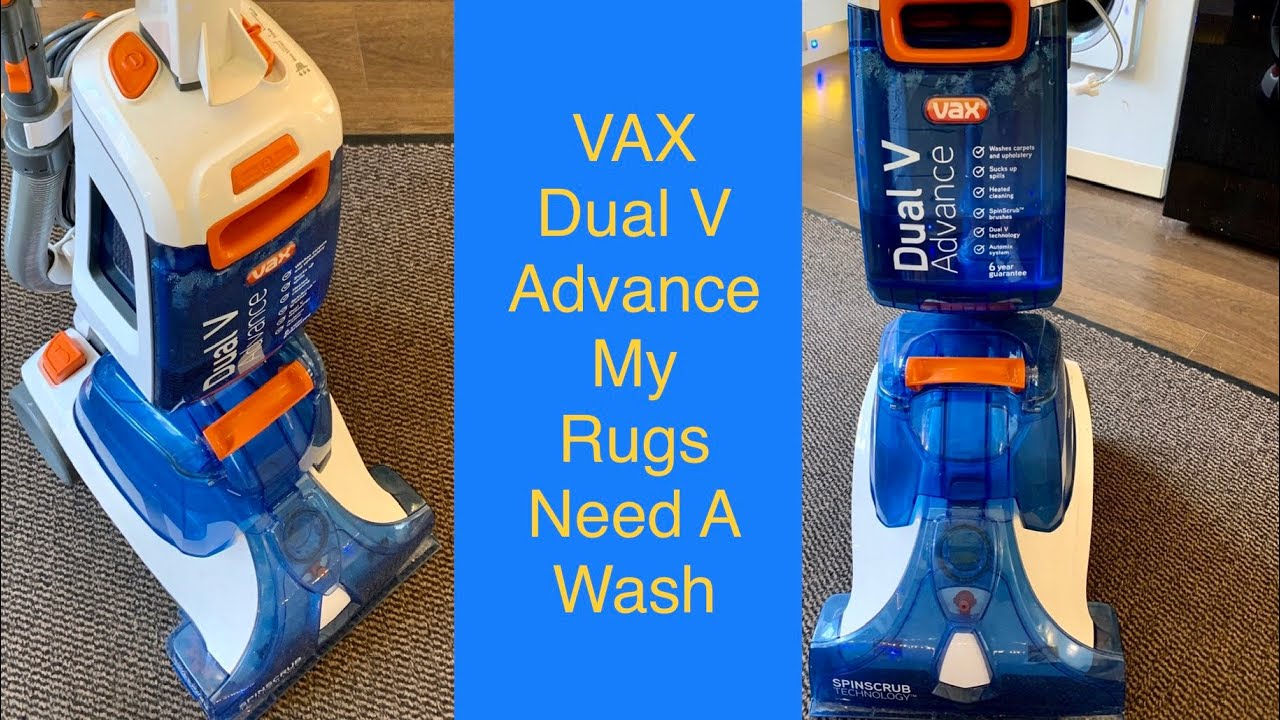 VAX Dual V Advance, My Rug Needs A Wash