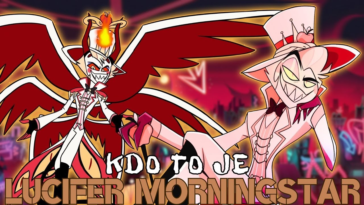 ☞ KDO TO JE ☜ - Lucifer Mornigstar / Hazbin Hotel