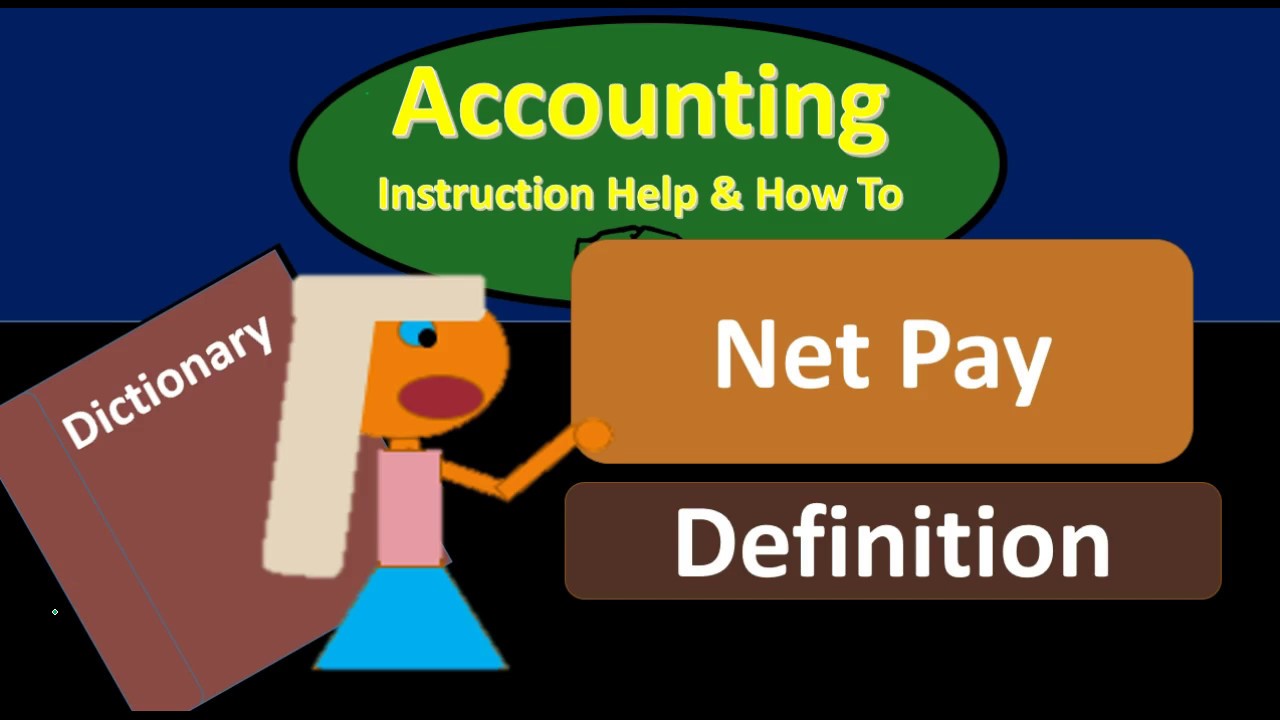 Net Pay Definition - What is Net Pay?