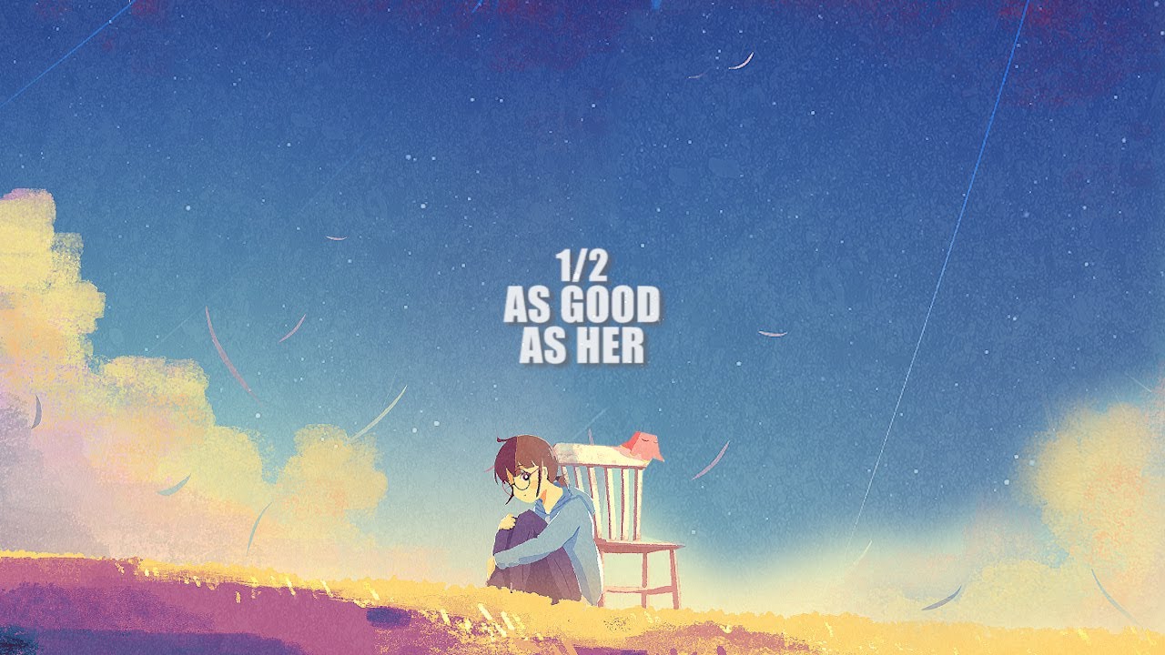 Caleb Hearn - 1/2 as good as her (lyrics)