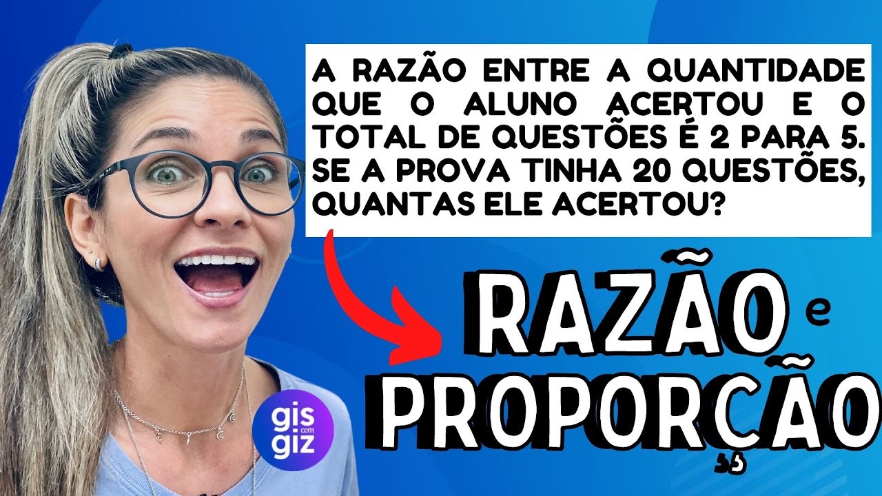 RAZÃO E PROPORÇÃO \Prof. Gis/ #01