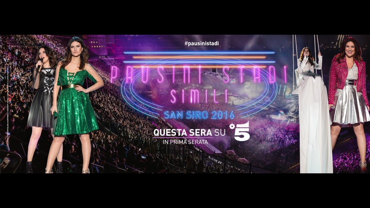 Laura Pausini - Pausini Stadi / Simili European Tour 2016 San Siro