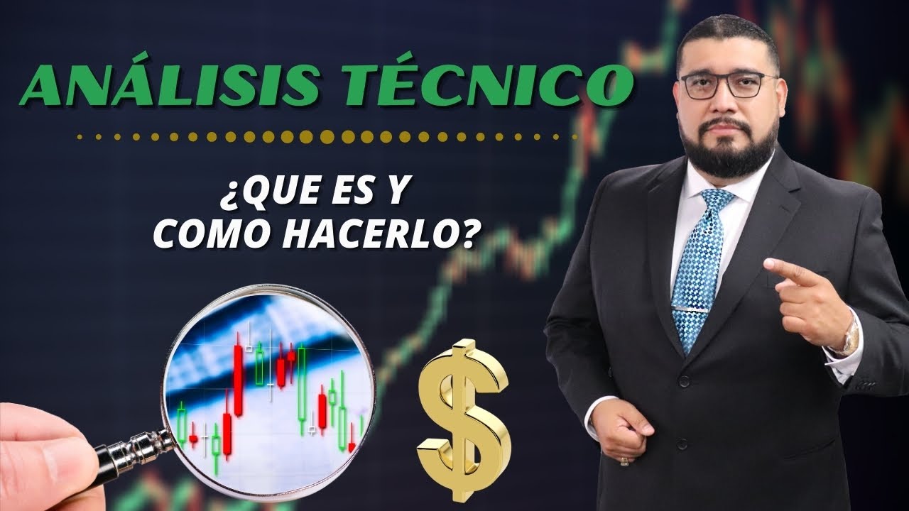 ¿QUE ES EL ANALISIS TECNICO Y COMO HACERLO?