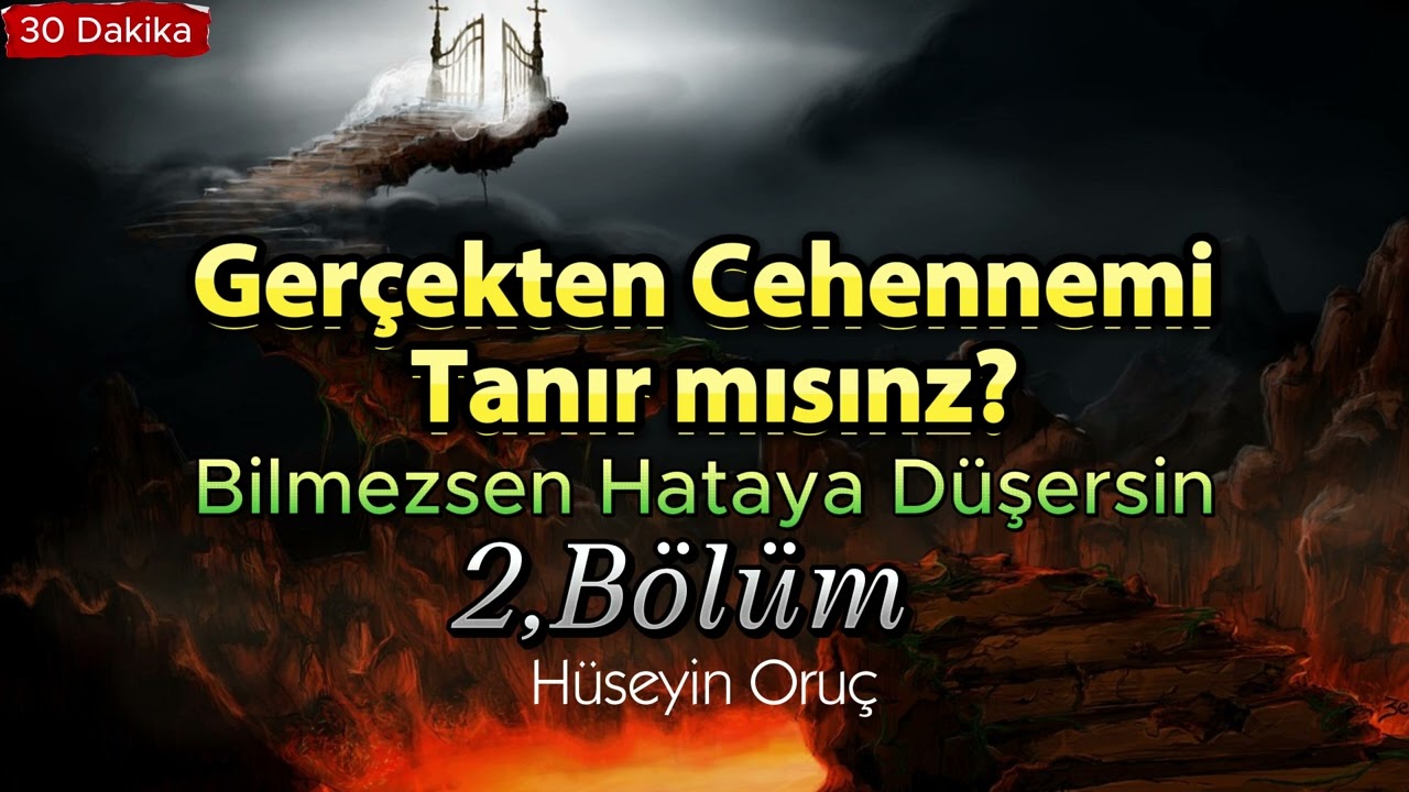2.Bölüm Cehennem Sohbeti | Hüseyin Oruç