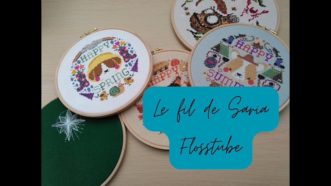 Flosstube - Où je révèle l'envers de mes projets
