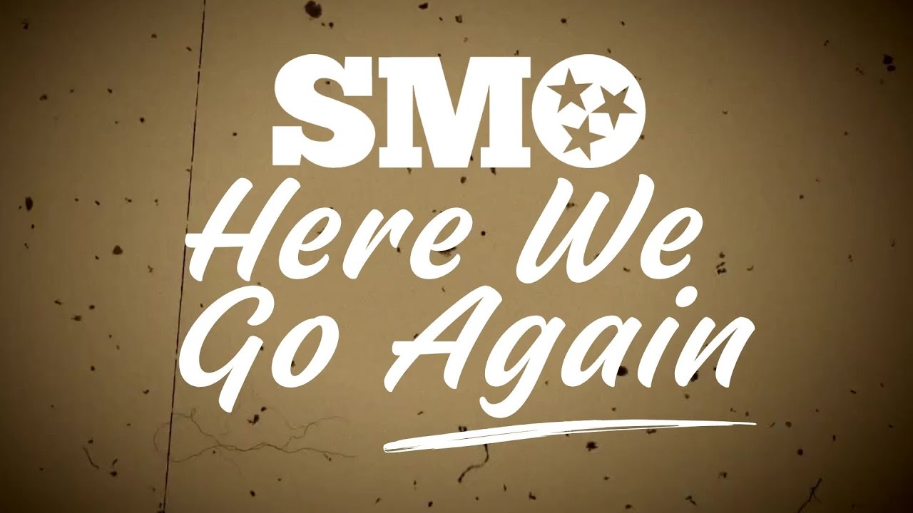 SMO - HERE WE GO AGAIN (LEAK) - Official Lyric Video 2024