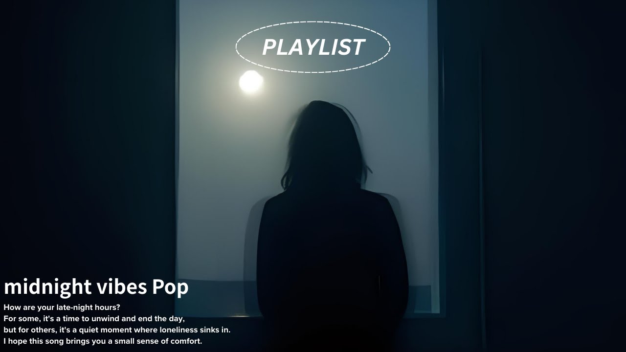 𝐩𝐥𝐚𝐲𝐥𝐢𝐬𝐭 센치해지는 새벽감성ㅣIndie pop 플레이리스트🎧