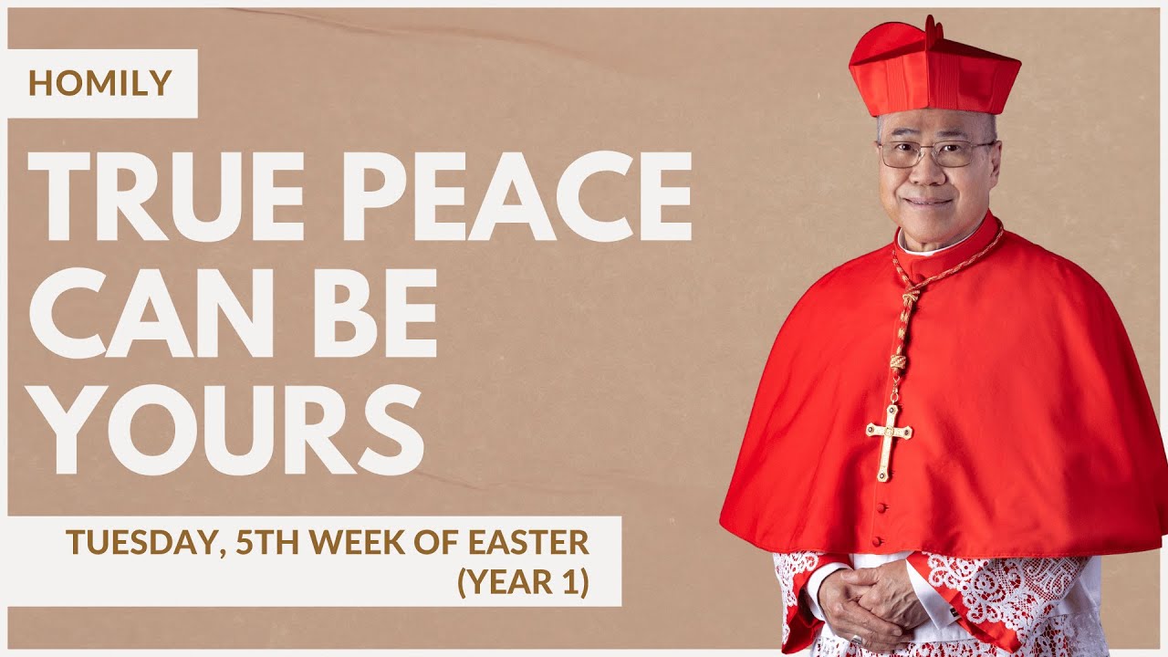 True Peace Can Be Yours - William Cardinal Goh (Homily - 09 May 2023)