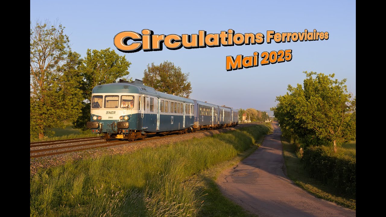 Trains circulations ferroviaires Mai 2025-4K