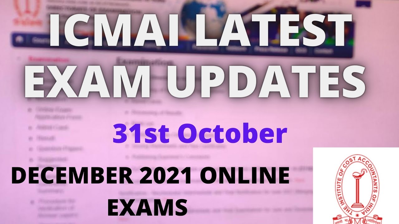 ICMAI LATEST EXAM UPDATES | CMA DECEMBER 2021 ONLINE EXAMS | CMA FINAL & INTER MOCK TEST